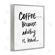 SD Graphics Studio | Adulting is Hard Phrase Kitchen Coffee Humor