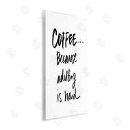 SD Graphics Studio | Adulting is Hard Phrase Kitchen Coffee Humor