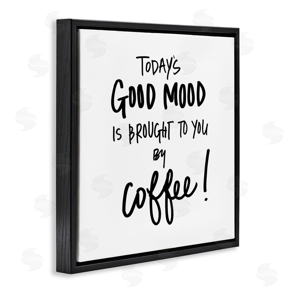 SD Graphics Studio Good Mood Brought By Coffee Phrase Kitchen Humor Black Floater Frame Canvas Art
