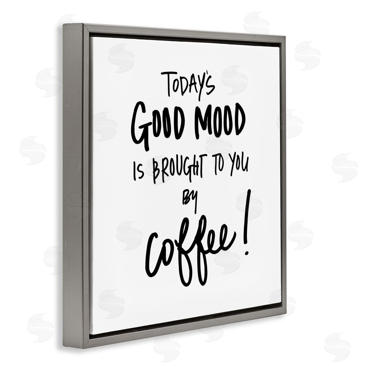 SD Graphics Studio Good Mood Brought By Coffee Phrase Kitchen Humor Gray Floater Frame Canvas Art