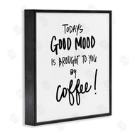 SD Graphics Studio | Good Mood Brought By Coffee Phrase Kitchen Humor