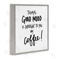 SD Graphics Studio | Good Mood Brought By Coffee Phrase Kitchen Humor
