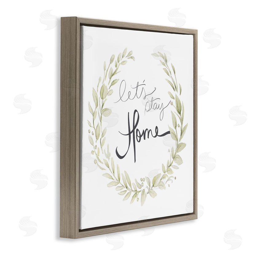 Janice Gaynor | Let's Stay Home Phrase Soft Green Foliage