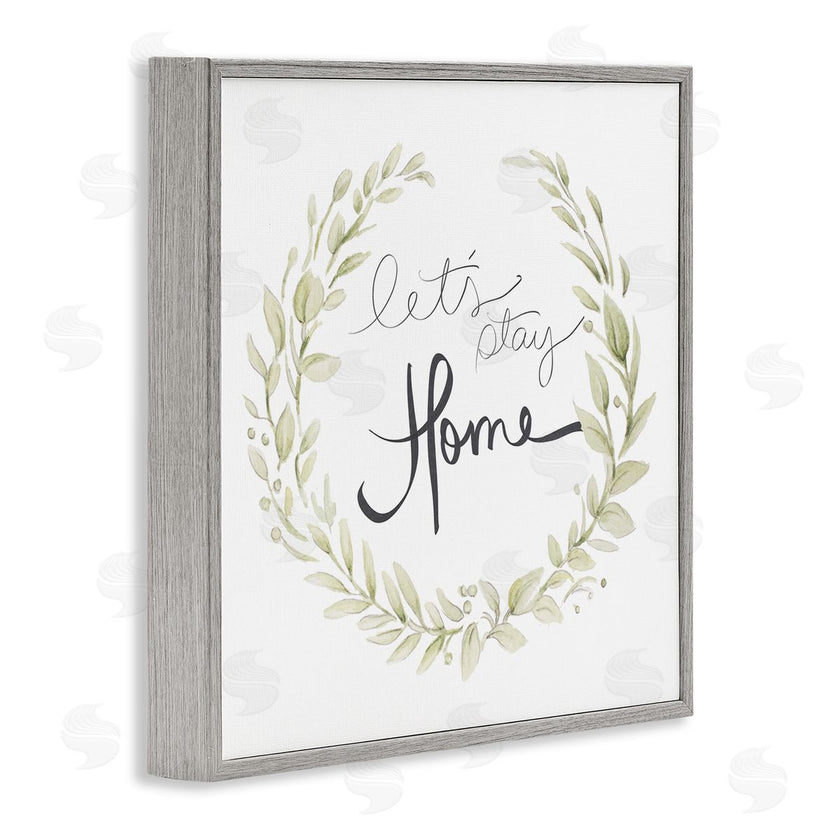 Janice Gaynor | Let's Stay Home Phrase Soft Green Foliage
