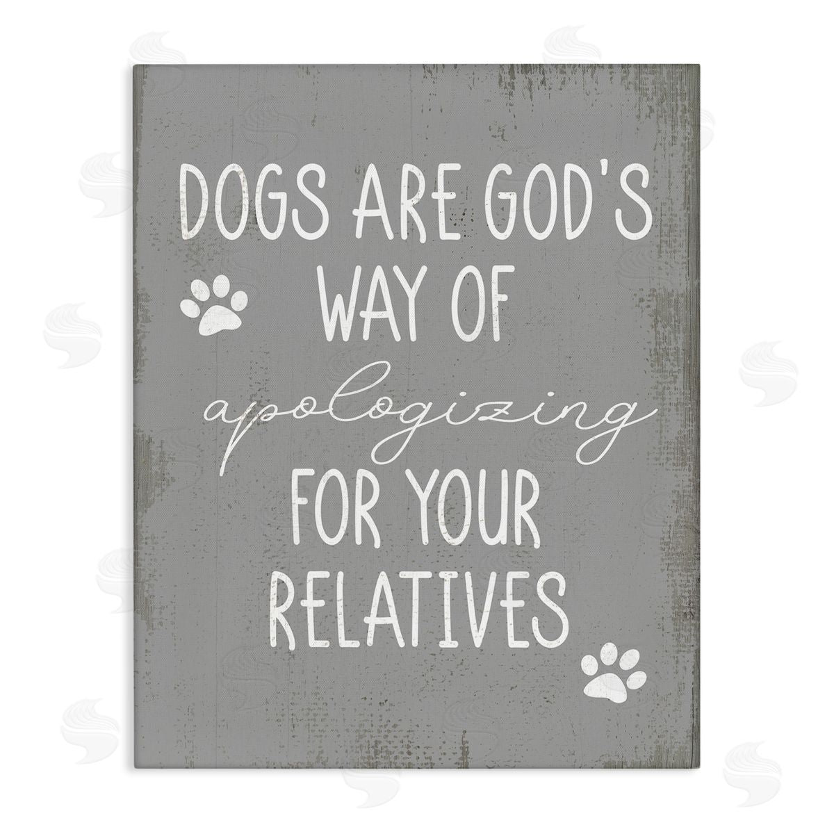 Stupell Studio Dogs are God's Way Quote Pawprint Pet Humor