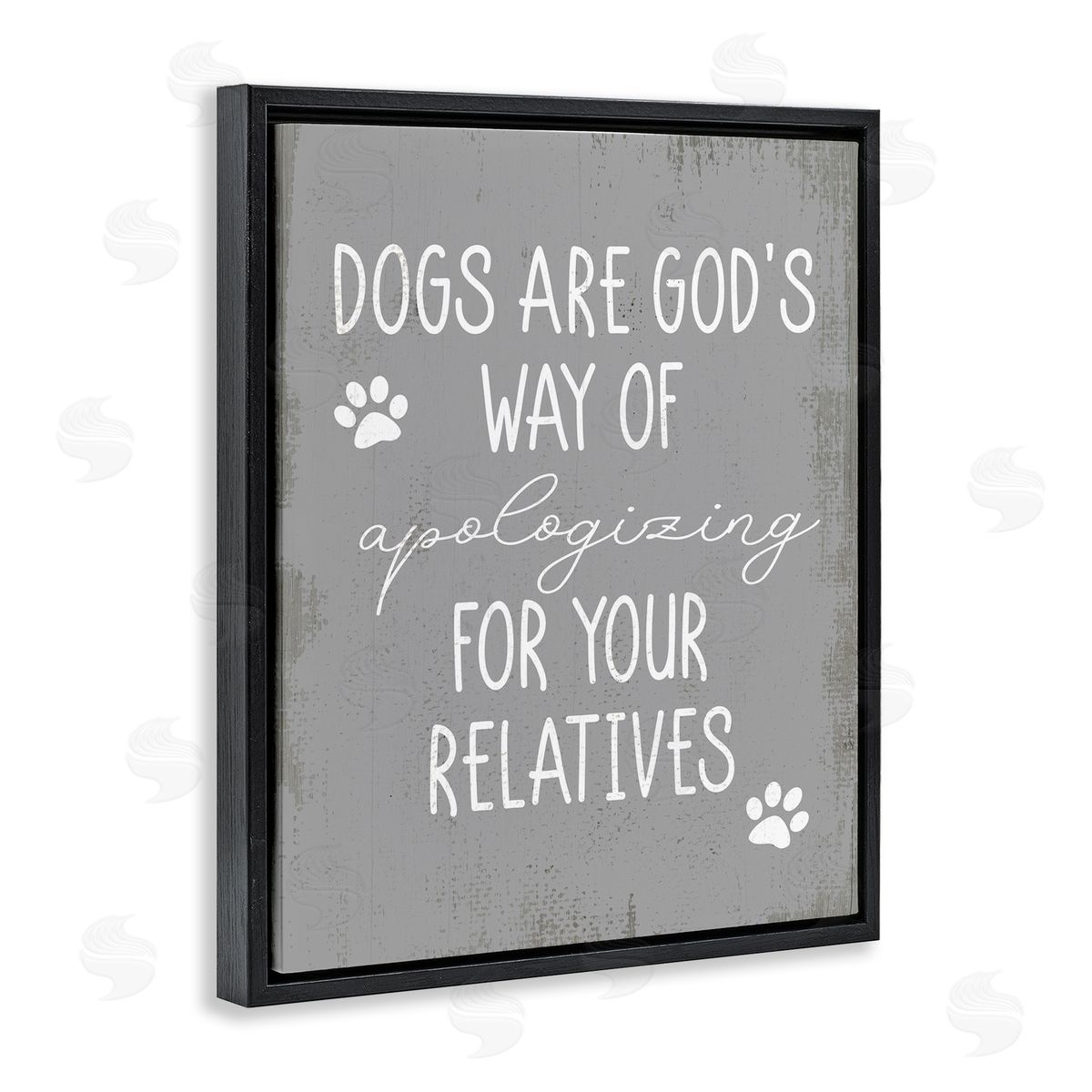 Stupell Studio Dogs are God's Way Quote Pawprint Pet Humor