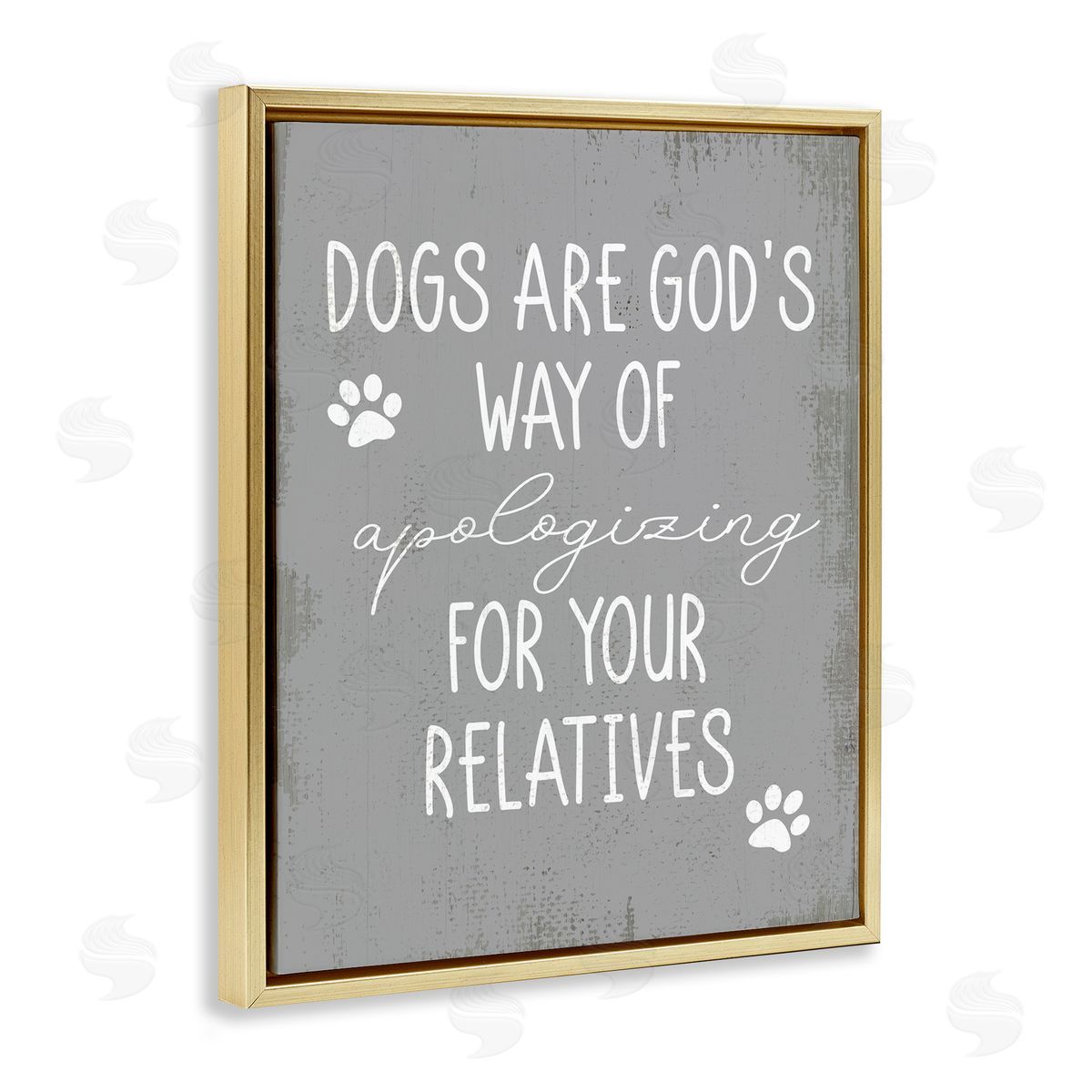 Stupell Studio Dogs are God's Way Quote Pawprint Pet Humor