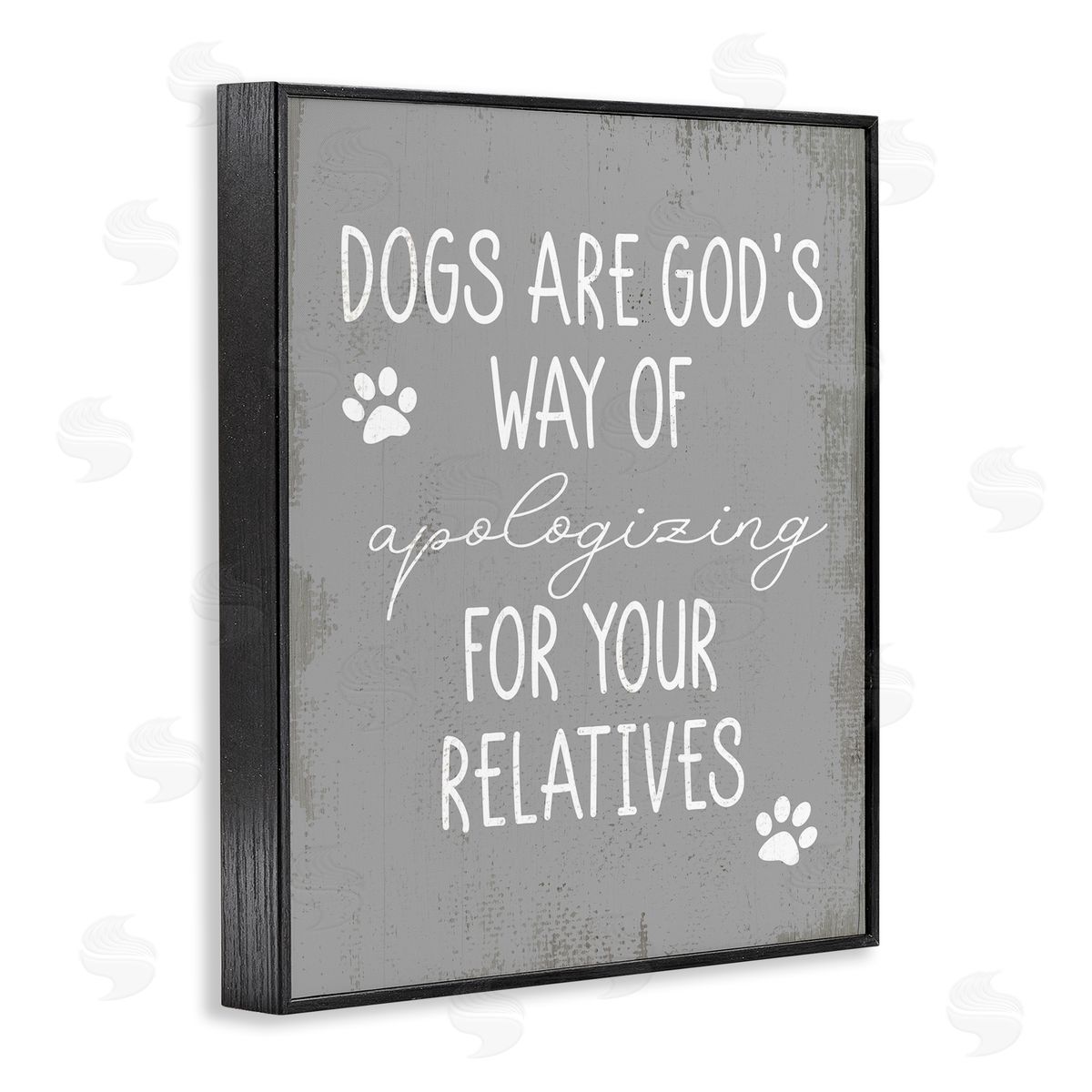 Stupell Studio Dogs are God's Way Quote Pawprint Pet Humor