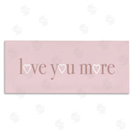 Stupell Studio | Soft Pink Love You More Phrase