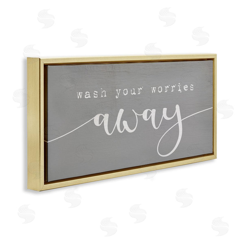 Stupell Studio | Wash Your Worries Away Phrase