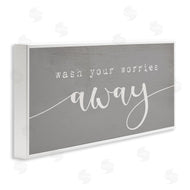 Stupell Studio | Wash Your Worries Away Phrase