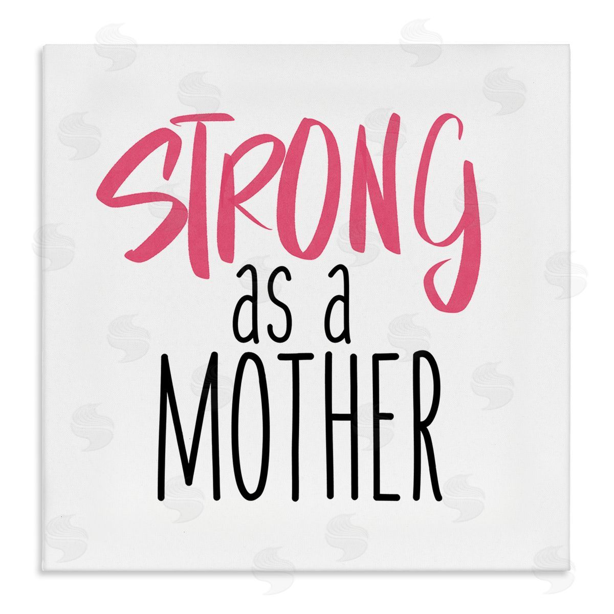 SD Graphics Studio Strong As A Mother Sentiment Minimal Pink Pop Stretched Canvas Wall Art Print