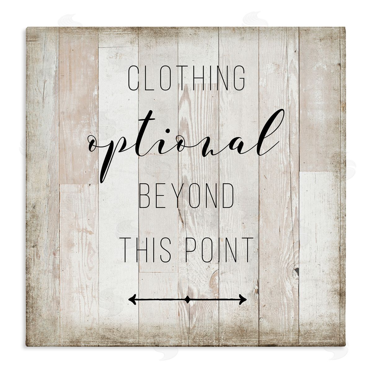 Amanda Murray Clothing Optional Beyond This Point Sign Rustic Pattern Stretched Canvas Wall Art Print