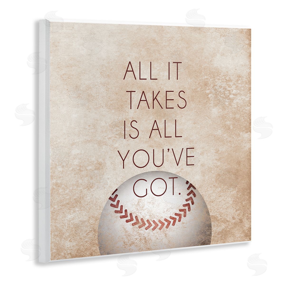 SD Graphics Studio Takes All You've Got Phrase Sports Baseball Brown Wooden Wall Plaque Art Print