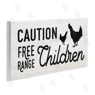 Stupell Studio | Caution Free Range Children