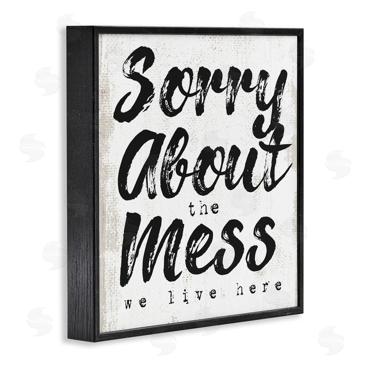 Stupell Studio Sorry About Mess We Live Here Phrase Rustic Black Framed Glicee Wall Art Print