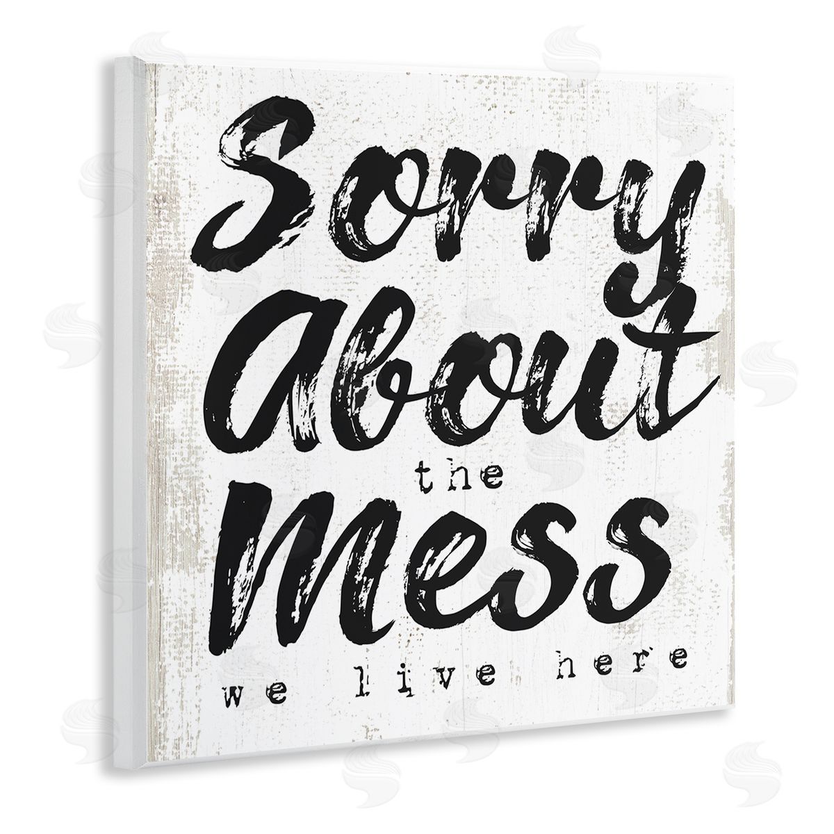 Stupell Studio Sorry About Mess We Live Here Phrase Rustic Wooden Wall Plaque Art Print