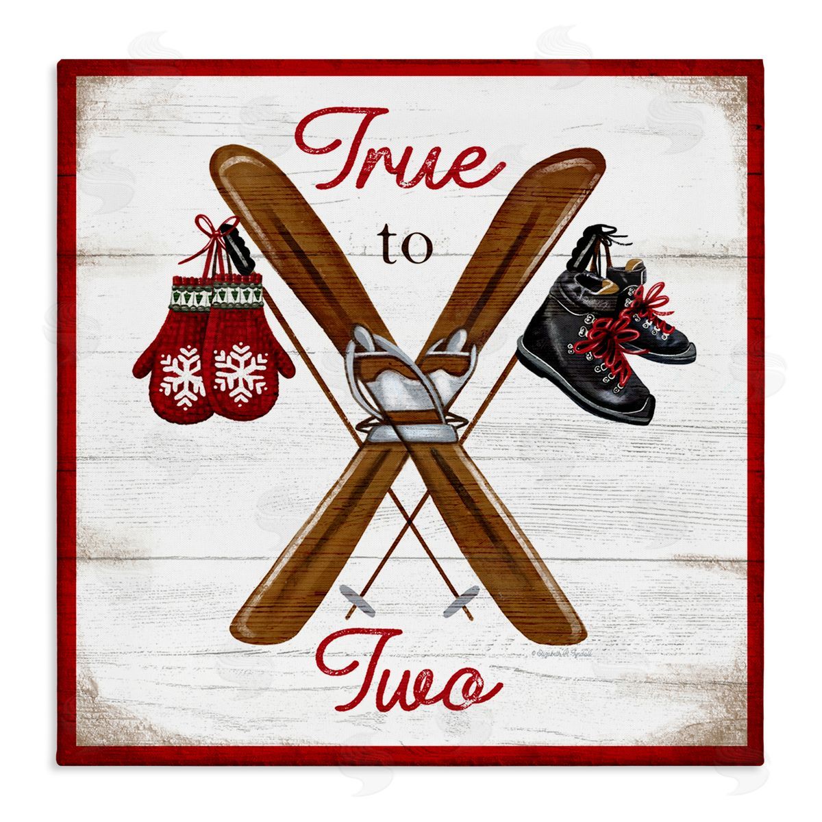 Elizabeth Tyndall True to Two Ski Motivational Phrase Red Mittens Stretched Canvas Wall Art Print
