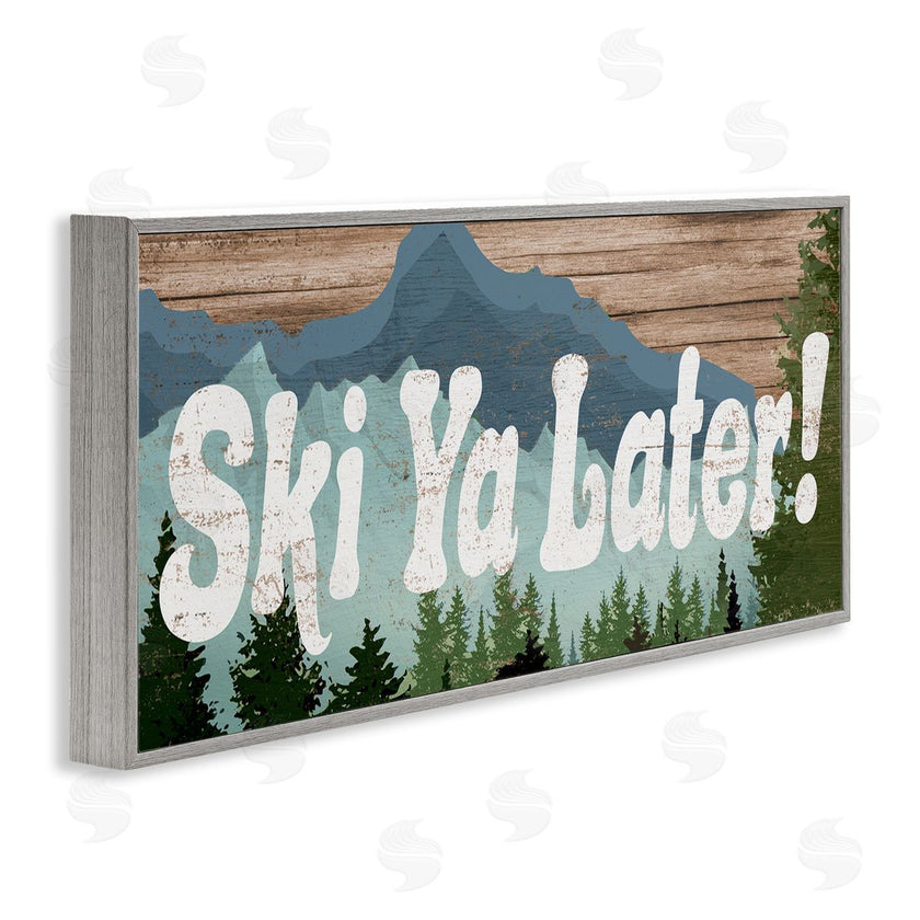Stupell Studio | Ski Ya Later Sports Pun Rustic Mountain Forest