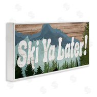 Stupell Studio | Ski Ya Later Sports Pun Rustic Mountain Forest