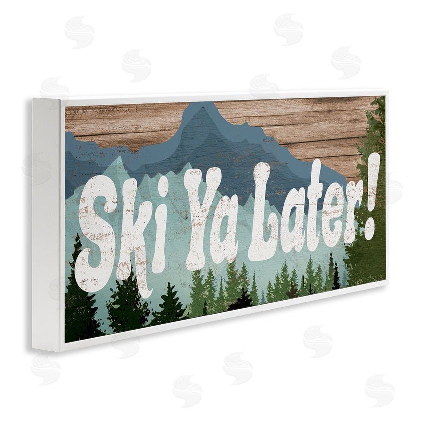 Stupell Studio | Ski Ya Later Sports Pun Rustic Mountain Forest