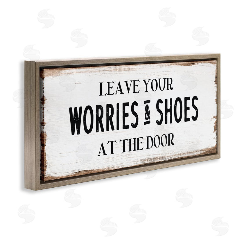 Stupell Studio | Worries & Shoes At Door Phrase