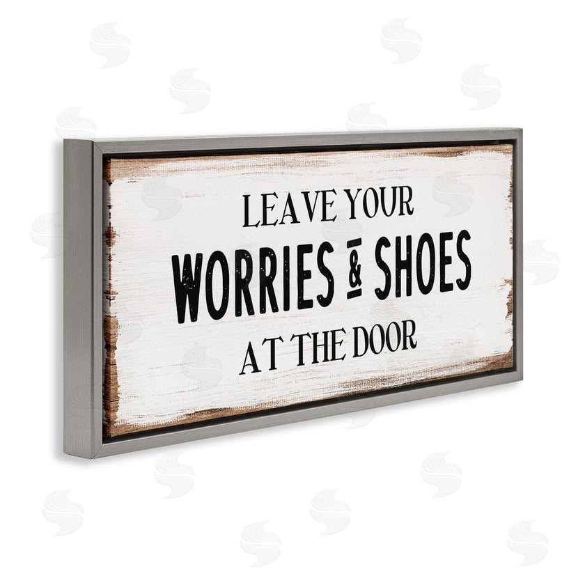 Stupell Studio | Worries & Shoes At Door Phrase