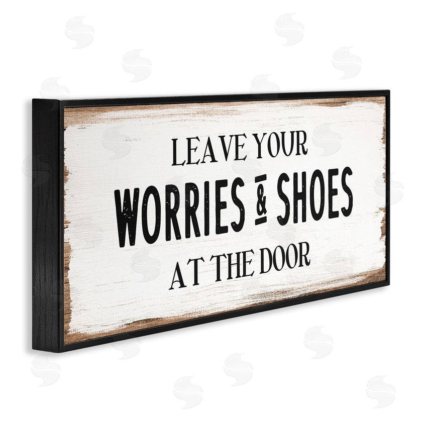 Stupell Studio | Worries & Shoes At Door Phrase