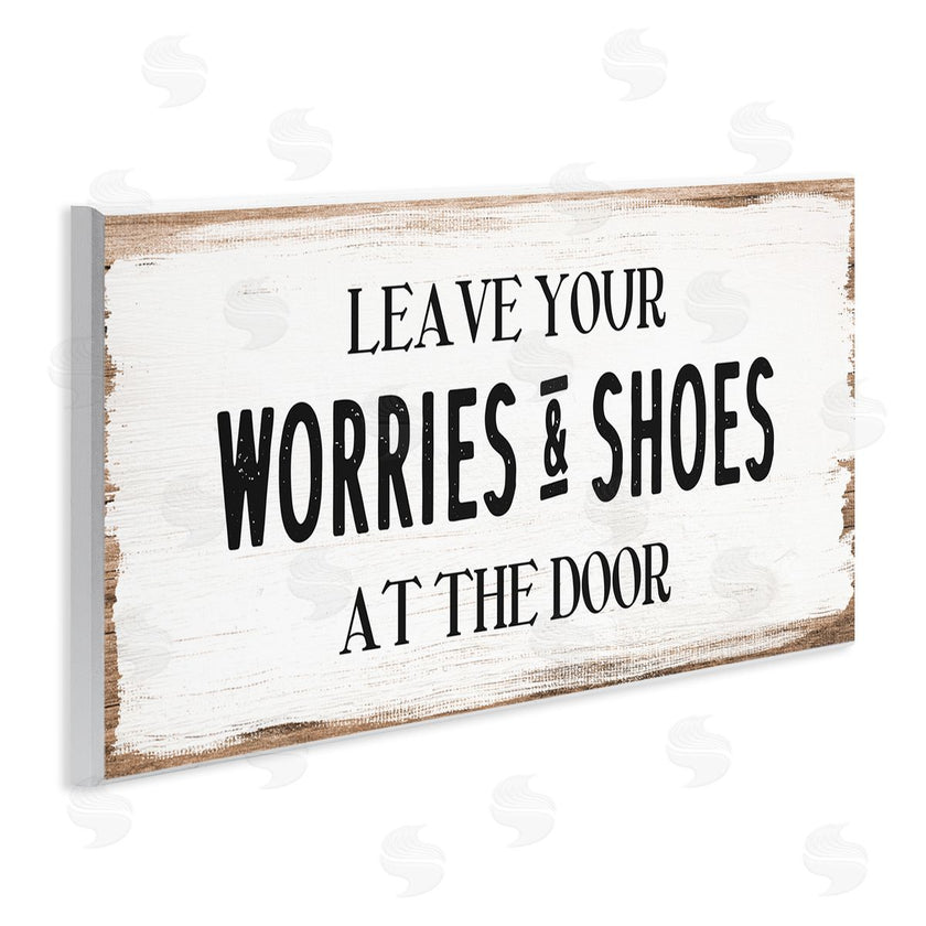 Stupell Studio | Worries & Shoes At Door Phrase