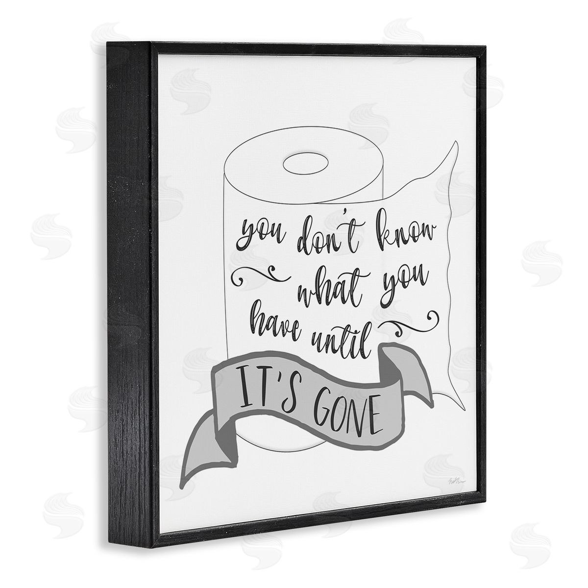 Natalie Carpentieri You Don't Know Until It's Gone Toilet Paper Black Framed Glicee Wall Art Print
