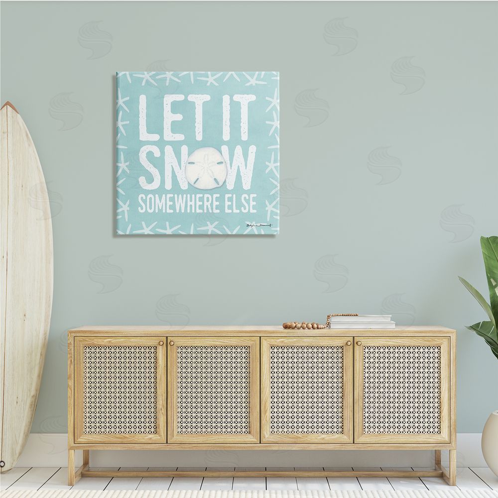 Stephanie Workman Marrott Let It Snow Somewhere Else Phrase Nautical Winter Canvas Wall Art in Room