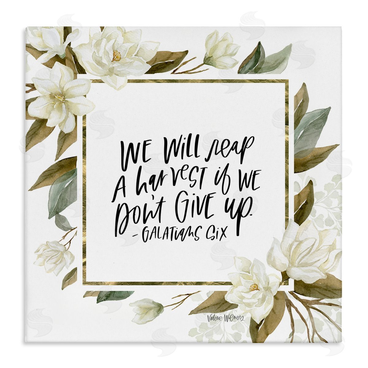 Valerie Wieners We Will Reap Galatians Six Sentiment White Flowers Stretched Canvas Wall Art Print