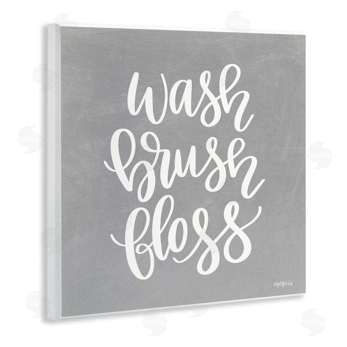 Imperfect Dust Wash Brush Floss Simplistic Hygiene Reminder Textured Sign Wooden Wall Plaque Art Print