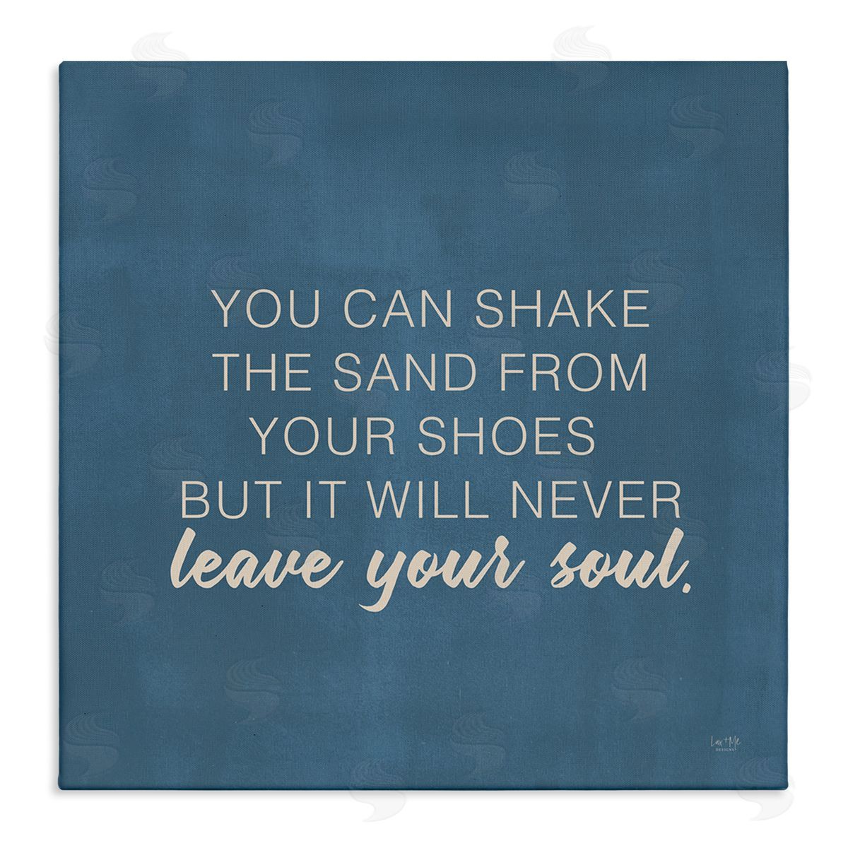 Lux + Me Designs Sand Never Leaves Your Soul Inspirational Phrase Stretched Canvas Wall Art Print