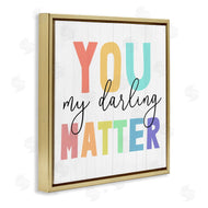 Stupell Studio | You Darling Matter Rainbow Letters