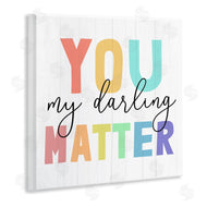 Stupell Studio | You Darling Matter Rainbow Letters