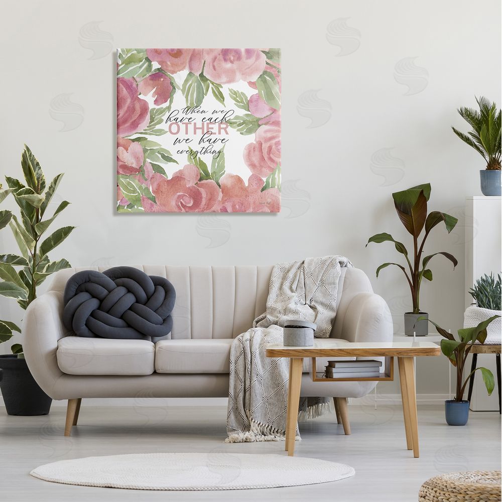 Cindy Jacobs When We Have Each Other Floral Romantic Sign Canvas Wall Art in Room