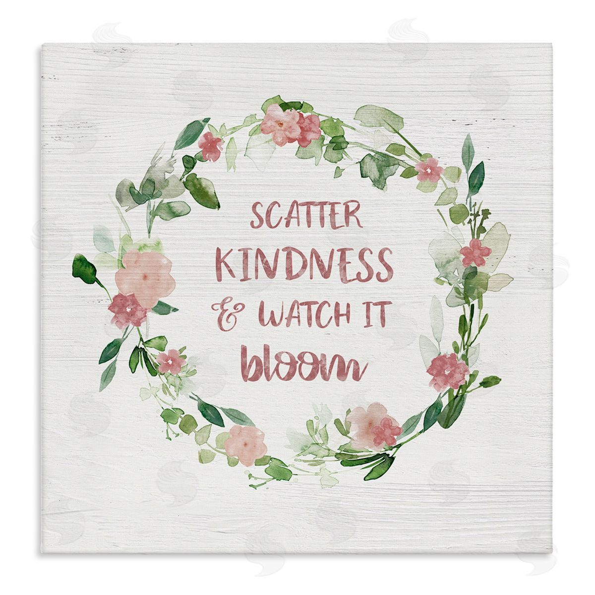 Carol Robinson Scatter Kindness Watch Bloom Motivational Spring Phrase Roses Stretched Canvas Wall Art Print