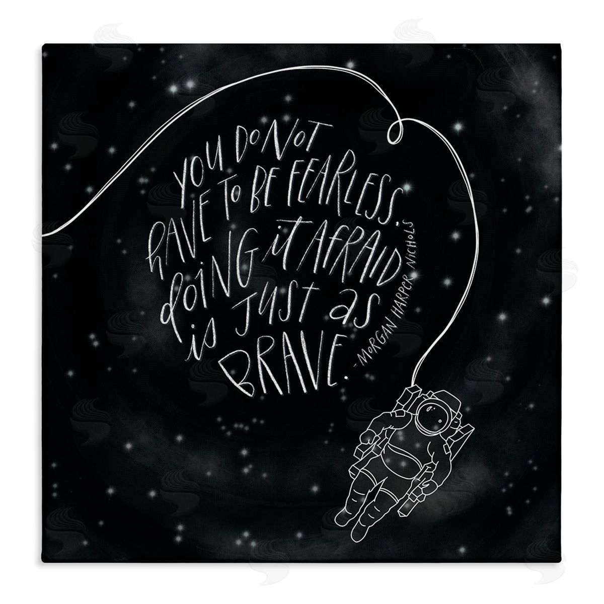 Rachel Nieman Motivational Brave Fearless Quote Astronaut Starry Sky  Stretched Canvas Wall Art Print