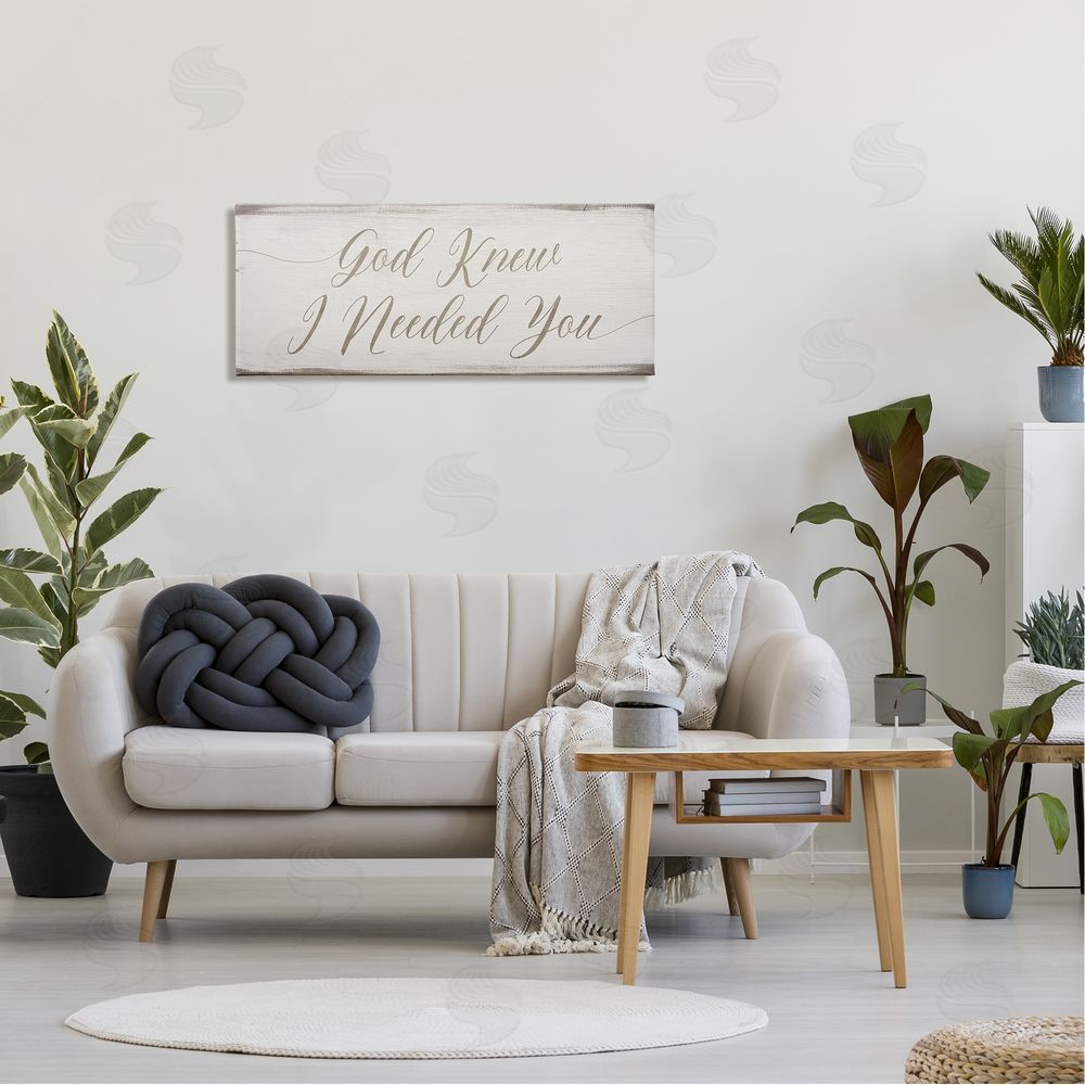 Stupell Studio God Knew I Needed You Romantic Religious Phrase