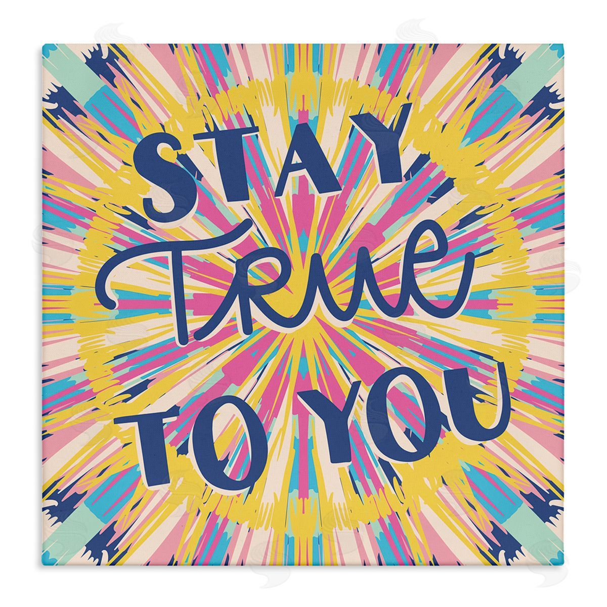 Caroline Alfreds Stay True To You Bold Motivational Tie Dye Pattern  Stretched Canvas Wall Art Print