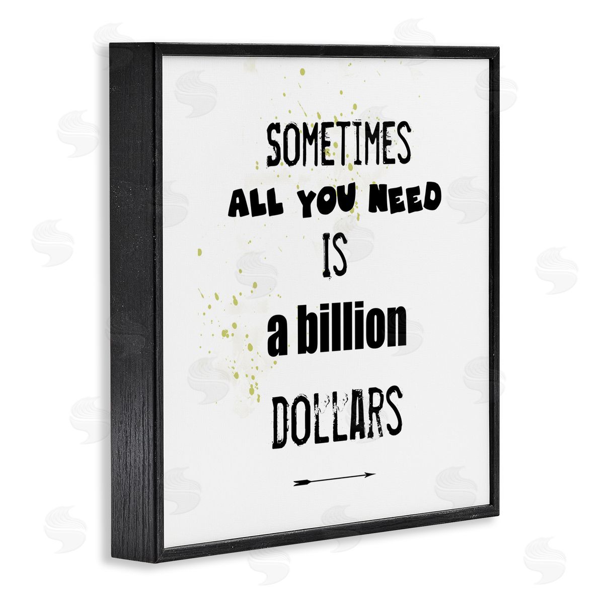 J. Weiss Need a Billion Dollars Humorous Speckled Typography  Black Framed Glicee Wall Art Print