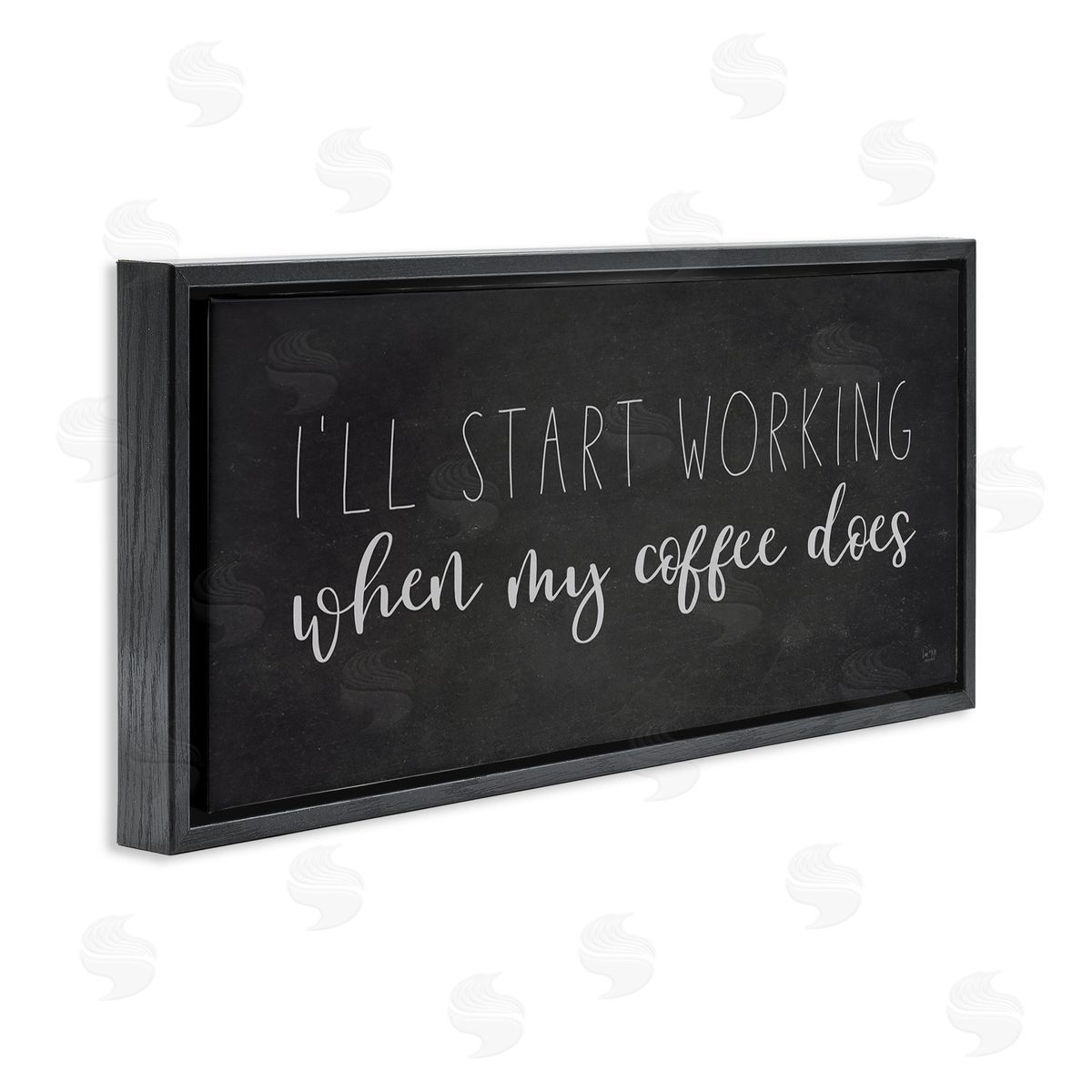 Lux + Me Designs I'll Work When Coffe_sidee Does Funny Calligraphy Sign