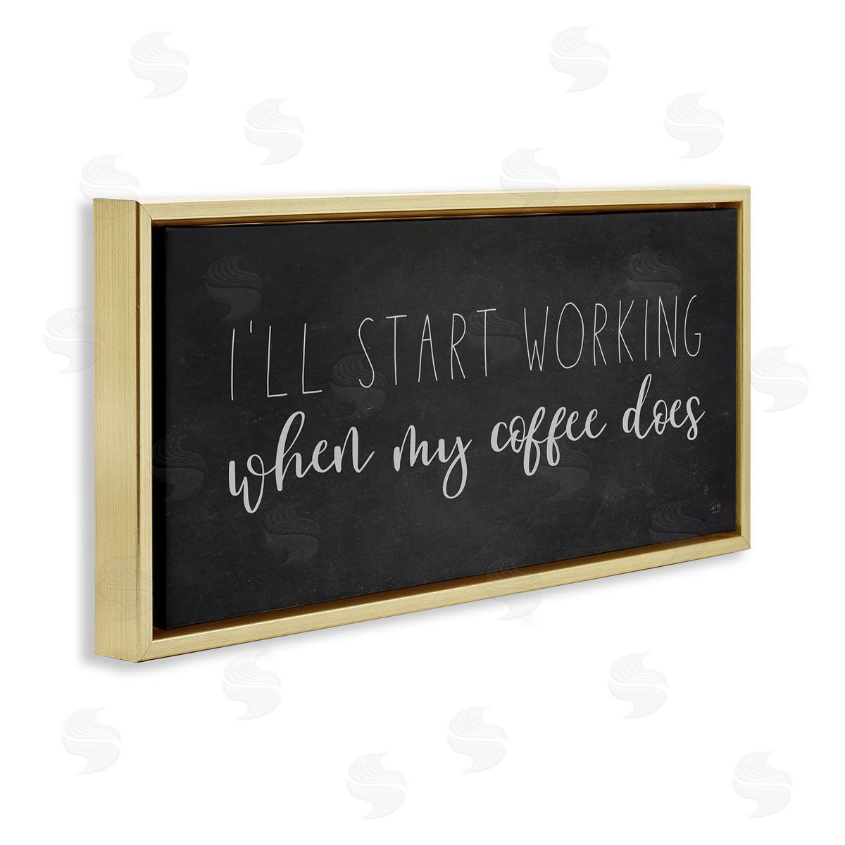 Lux + Me Designs I'll Work When Coffe_sidee Does Funny Calligraphy Sign