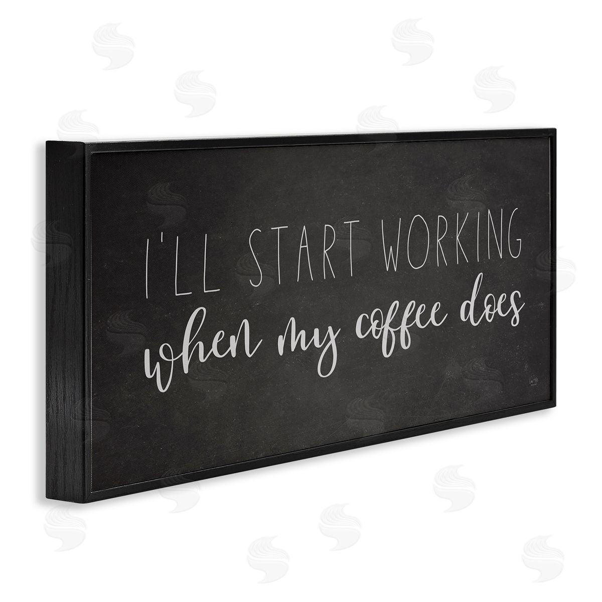 Lux + Me Designs I'll Work When Coffe_sidee Does Funny Calligraphy Sign