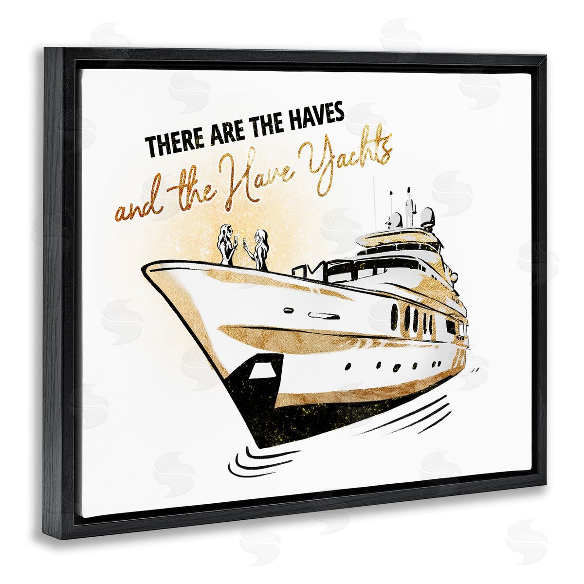Ziwei Li Haves and Have Yachts Trendy Luxury Glam Phrase  Black Floating Frame Canvas Wall Art Print