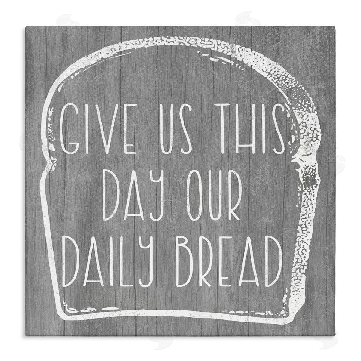 Stupell Studio Our Daily Bread Fun Religious Kitchen Phrase  Stretched Canvas Wall Art Print