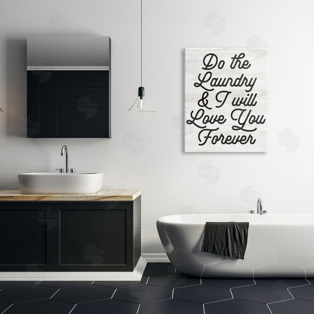 Stupell Studio Do The Laundry I'll Love You Phrase