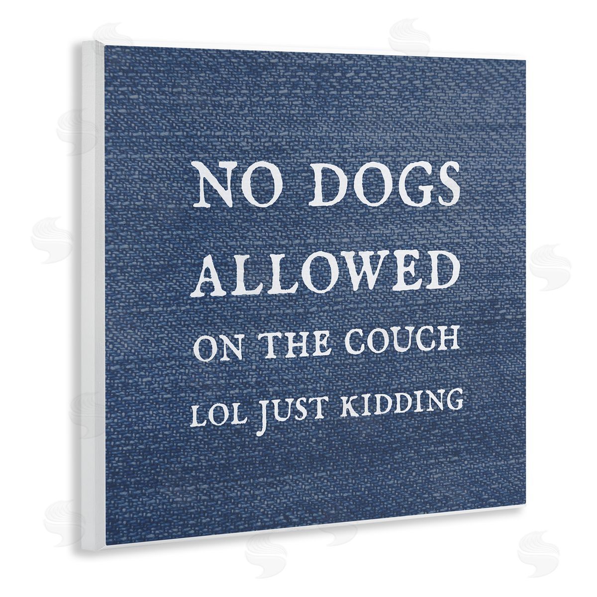 Stupell Studio No Dogs Allowed Just Kidding Funny Pet Wooden Wall Plaque Art Print