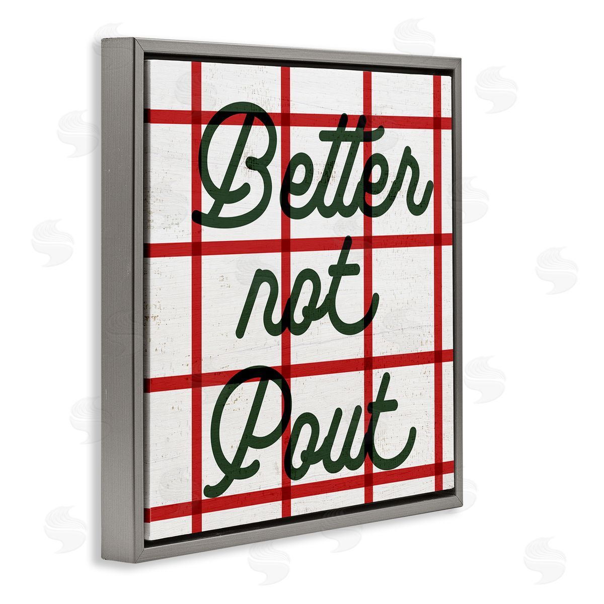 Stupell Studio Better Not Pout Plaid Phrase Gray Floating Frame Canvas Wall Art Print